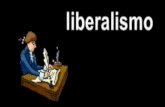 El liberalismo se presenta en la historia política constituyendo una nueva versión de sociedad, sobre la que se construye lo político y cuyos.