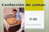 Confección de camas Docente: Daniel Mella. Cama Es especialmente importante para la mayoría de los pacientes, estando hospitalizados, ya que puede ser.