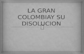 Veamos este corto video para entender un poco como se organizo el gobierno de la Gran Colombia.