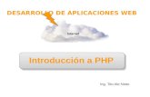 Introducción a PHP DESARROLLO DE APLICACIONES WEB Ing. Tito Ale Nieto.