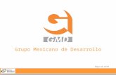 Grupo Mexicano de Desarrollo Mayo de 2010. 2 2 GMD contribuye al crecimiento económico de México y a elevar la calidad de vida de los mexicanos desde.