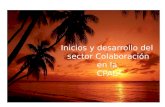 Inicios y desarrollo del sector Colaboración en la sector Colaboración en la CPAL CPAL.