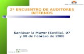 Partner of 2º ENCUENTRO DE AUDITORES INTERNOS Sanlúcar la Mayor (Sevilla), 07 y 08 de Febrero de 2008.