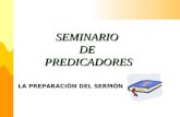 SEMINARIO DE PREDICADORES LA PREPARACIÓN DEL SERMÓN.