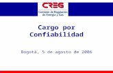 Cargo por Confiabilidad Bogotá, 5 de agosto de 2006.