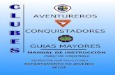 AVENTUREROS CONQUISTADORES GUIAS MAYORES MANUAL DE INSTRUCCIÓN CURSO DE CONSEJEROS INSTRUCTOR: AGM WILLY CLAROS DEPARTAMENTO DE JOVENES MICOP.