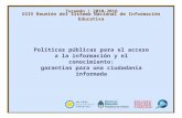 XXIV Reunión del Sistema Nacional de Información Educativa Tucumán | 2010-2016 Políticas públicas para el acceso a la información y el conocimiento: garantías.