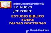 Autor: Oscar J. Fernández D. Iglesia Evangélica Pentecostal “ La Nueva Jerusalén ”