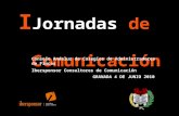 I Jornadas de Comunicación Consejo Andaluz de Colegios de Administradores de Fincas Ibersponsor Consultores de Comunicación GRANADA 4 DE JUNIO 2010.