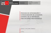 PROCESO DE INTEGRACIÓN Y CONSOLIDACIÓN DE LA CUENTA GENERAL DE LA REPÚBLICA. OBLIGACIONES PREVISIONALES JORGE CHICOMA RAMOS Lima, PERÚ Ministerio de Economía.