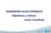 GOBIERNO ELECTRÓNICO Objetivos y temas Ester Kaufman.