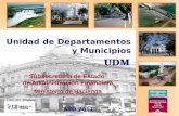 Unidad de Departamentos y Municipios AÑO 2011 UDM Subsecretaría de Estado de Administración Financiera Ministerio de Hacienda.