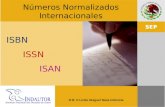 Números Normalizados Internacionales ISBN ISSN ISAN D.R. © Linda Itzaguel Nava Indovina.