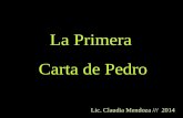 La Primera Carta de Pedro Lic. Claudia Mendoza /// 2014.