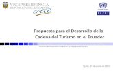 Propuesta para el Desarrollo de la Cadena del Turismo en el Ecuador Quito, 19 de junio de 2014.