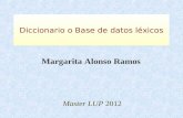 Margarita Alonso Ramos Master LUP 2012 Diccionario o Base de datos léxicos.