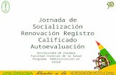 Jornada de Socialización Renovación Registro Calificado Autoevaluación Universidad de Córdoba Facultad Ciencias de la Salud Programa Administración en.