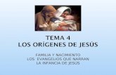 FAMILIA Y NACIMIENTO LOS EVANGELIOS QUE NARRAN LA INFANCIA DE JESÚS.