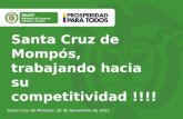 Santa Cruz de Mompós, trabajando hacia su competitividad !!!! Santa Cruz de Mompós, 28 de Noviembre de 2013.