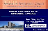 NUEVOS CONCEPTOS EN LA ENFERMEDAD AVANZADA Dra. Pilar Diz Taín Servicio Oncología médica Madrid 12 febrero 2015.