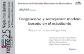 Congruencia y semejanza: modelo basado en el estudiante Reporte de investigación Guadalupe Xochitl Chávez Pérez Ángel Homero Flores Samaniego Adriana Gómez.