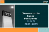 1 España 2008-2009 Observatorio Caser Pensiones Octubre 2009.