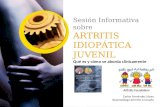 Sesión Informativa sobre ARTRITIS IDIOPÁTICA JUVENIL Qué es y cómo se aborda clínicamente Carlos Fernández López Reumatólogo del CHU A Coruña.