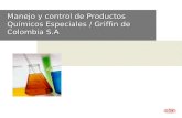 Manejo y control de Productos Químicos Especiales / Griffin de Colombia S.A.