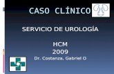 CASO CLÍNICO SERVICIO DE UROLOGÍA HCM 2009 Dr. Costanza, Gabriel O.