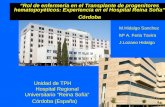 “Rol de enfermeria en el Transplante de progenitores hematopoyéticos: Experiencia en el Hospital Reina Sofía” Córdoba Unidad de TPH Hospital Regional Universitario.