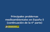 Principales problemas medioambientales en España 5 (continuación de la 4ª parte)