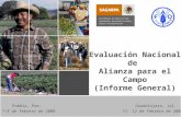 Evaluación Nacional de Alianza para el Campo (Informe General) Guadalajara, Jal. 11- 12 de febrero de 2008 Puebla, Pue. 7-8 de febrero de 2008.