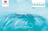 INNOVA Chile: Un socio activo para las empresas que innovan Ramiro Sanhueza Subdirector Emprendimiento Octubre 2006.