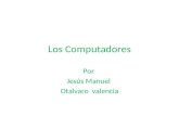 Los Computadores Por Jesús Manuel Otalvaro valencia.
