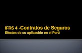 IFRS 4 -Contratos de Seguros Efectos de su aplicación en el Perú.