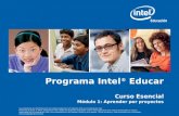 Los programas de Intel Educación son patrocinados por la Fundación Intel y la Corporación Intel. Derechos de autor © 2007, Corporación Intel. Todos los.