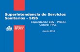 Superintendencia de Servicios Sanitarios - SISS Capacitación ESS – PR023- Control PTAS. Agosto 2011.