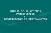 MANEJO DE SOLUCIONES PARENTERALES Y DOSIFICACIÓN DE MEDICAMENTOS.
