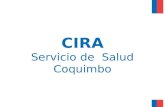 CIRA Servicio de Salud Coquimbo. Hospitales de la Familia y la Comunidad Subdepartamento de Atención Primaria de Salud Servicio de Salud Coquimbo Dra.