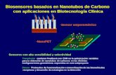 Biosensores basados en Nanotubos de Carbono con aplicaciones en Biotecnología Clínica Transductor: continuo Feedback con CNM en la optimización variables.