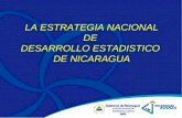 LA ESTRATEGIA NACIONAL DE DESARROLLO ESTADISTICO DE NICARAGUA.