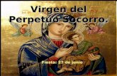 Virgen del Perpetuo Socorro. Fiesta: 27 de junio.