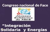 Congreso nacional de Face “Integración Solidaria y Energías Renovables para un Desarrollo Sustentable”