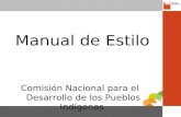 Manual de Estilo Comisión Nacional para el Desarrollo de los Pueblos Indígenas.