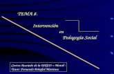 TEMA 8. Intervención en Pedagogía Social Centro Asociado de la UNED – Motril - Tutor: Fernando Peñafiel Martinez.