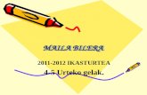 MAILA BILERA 2011-2012 IKASTURTEA 4-5 Urteko gelak.