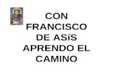 CON FRANCISCO DE ASíS APRENDO EL CAMINO. I. HOMO-MULIER ITÍNERANS.
