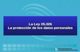 La Ley 25.326 La protección de los datos personales.