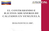 EL CONTRABANDO E ILICITOS ADUANEROS DE CALZADOS EN VENEZUELA. DIAGNOSTICO 2007.