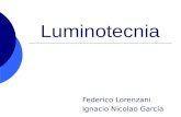 Luminotecnia Federico Lorenzani Ignacio Nicolao García.